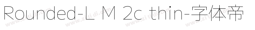 Rounded-L M 2c thin字体转换